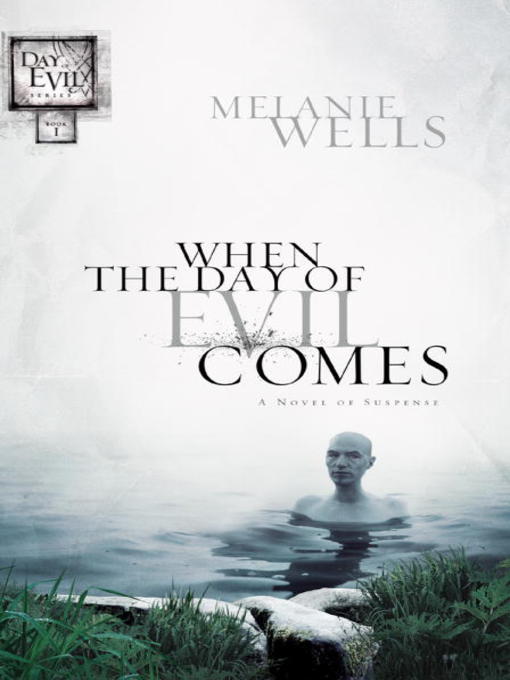 Title details for When the Day of Evil Comes by Melanie Wells - Available